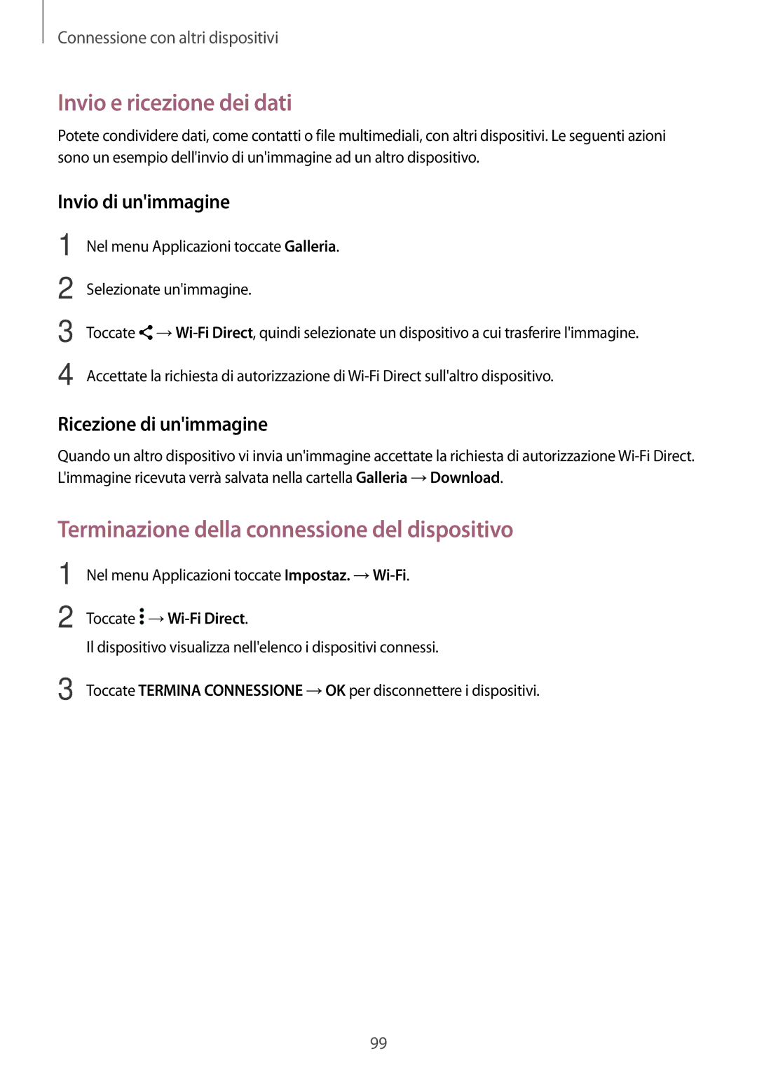 Samsung SM-A500FZWUWIN, SM-A500FZWUPRT, SM-A500FZKUDPL, SM-A500FZKUDBT manual Terminazione della connessione del dispositivo 