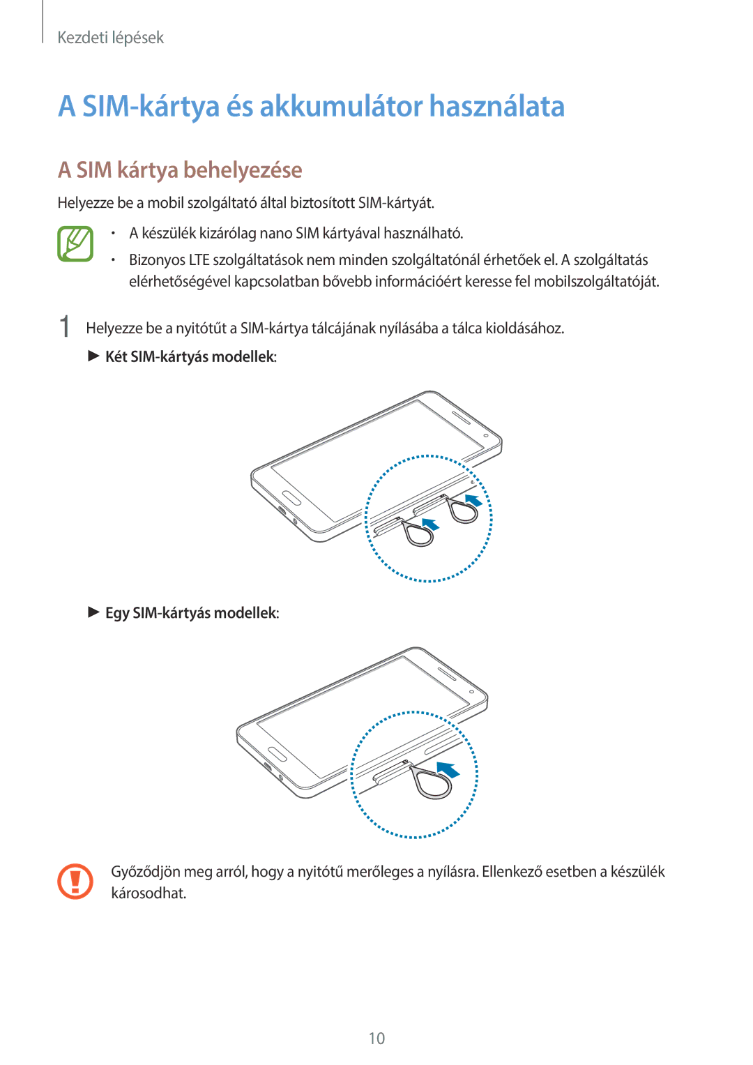 Samsung SM-A500FZDUATO, SM-A500FZWUPRT, SM-A500FZWUATO manual SIM-kártya és akkumulátor használata, SIM kártya behelyezése 