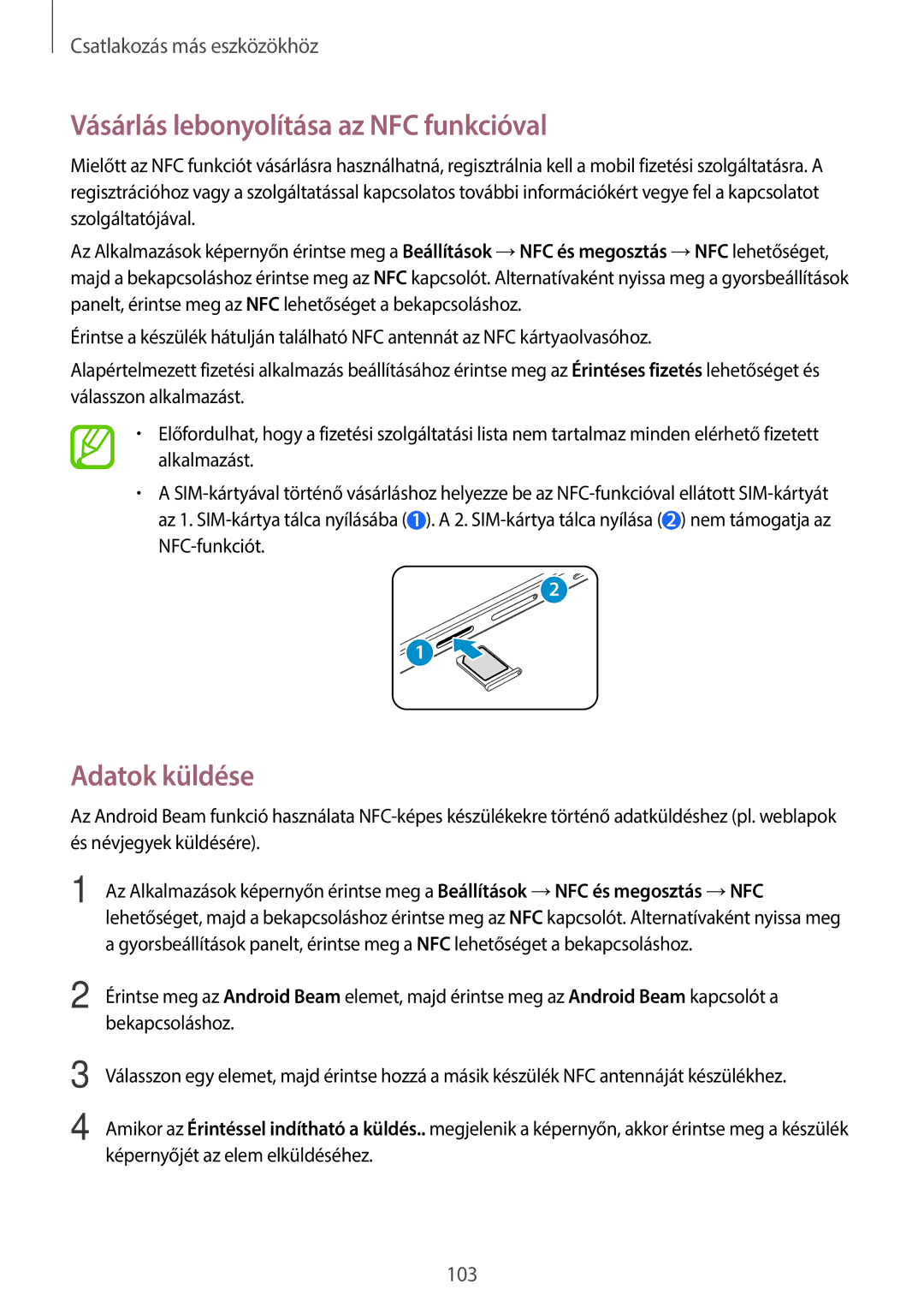 Samsung SM-A500FZKUDRE, SM-A500FZWUPRT, SM-A500FZWUATO manual Vásárlás lebonyolítása az NFC funkcióval, Adatok küldése 