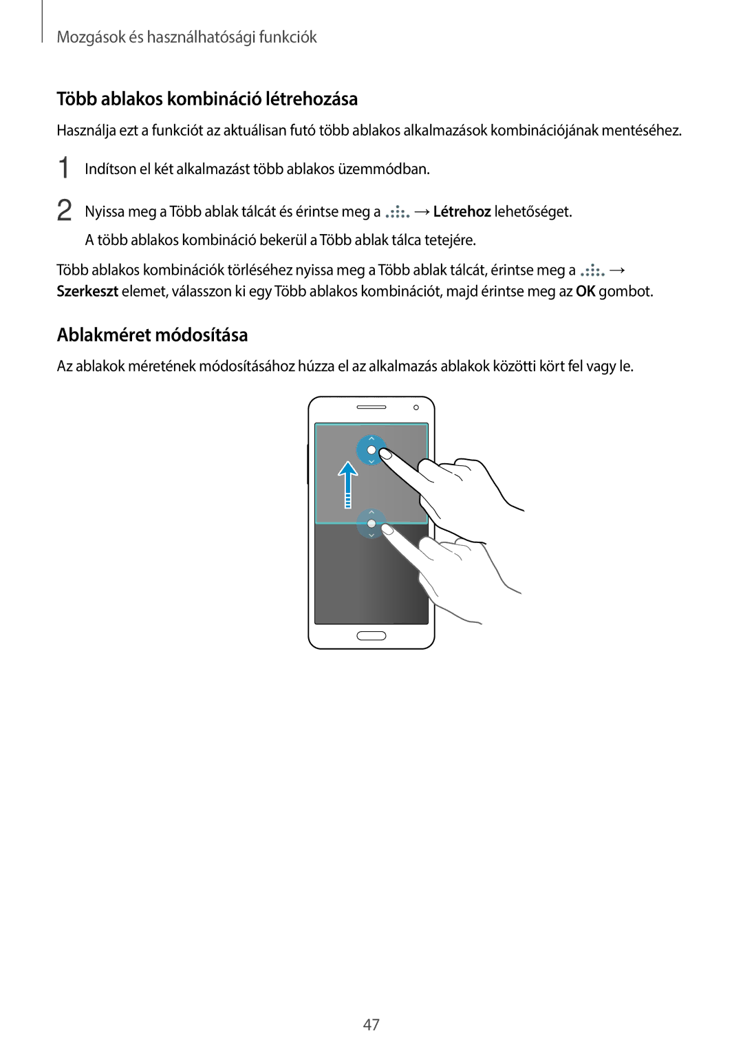 Samsung SM-A500FZDUXEH, SM-A500FZWUPRT, SM-A500FZWUATO manual Több ablakos kombináció létrehozása, Ablakméret módosítása 