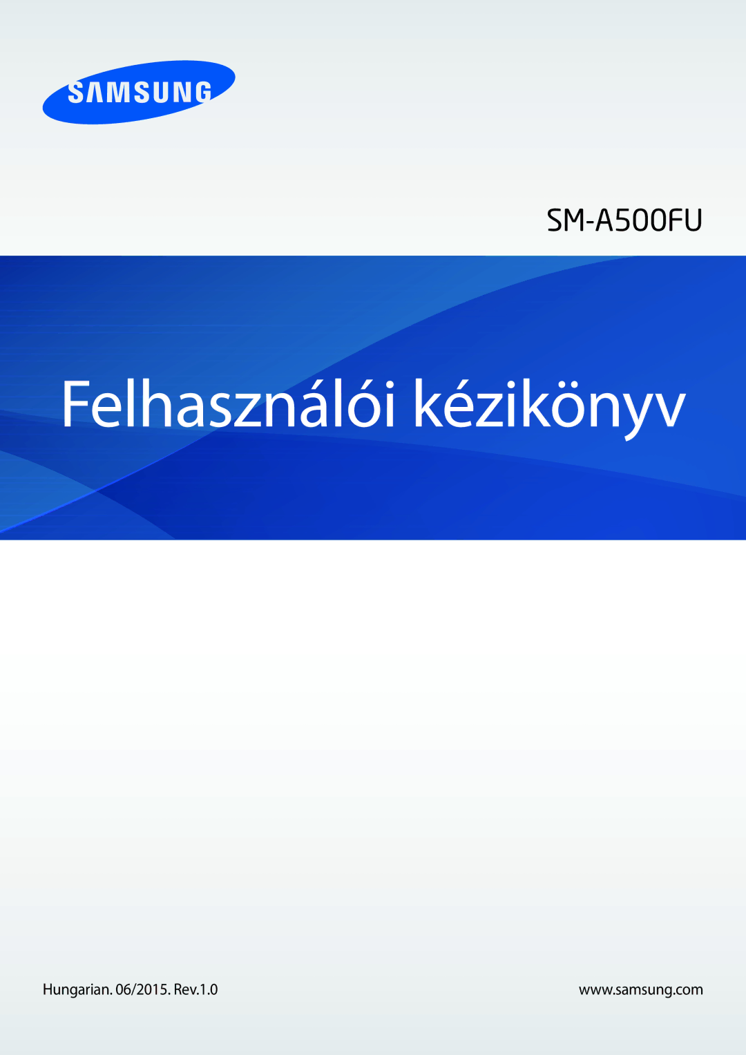 Samsung SM-A500FZWUATO, SM-A500FZWUPRT, SM-A500FZKUCYO, SM-A500FZKUCOS, SM-A500FZKUCYV manual Felhasználói kézikönyv 