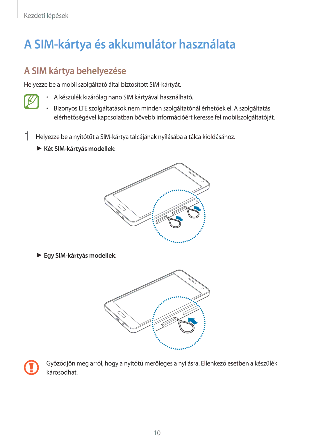 Samsung SM-A500FZDUATO, SM-A500FZWUPRT, SM-A500FZWUATO manual SIM-kártya és akkumulátor használata, SIM kártya behelyezése 