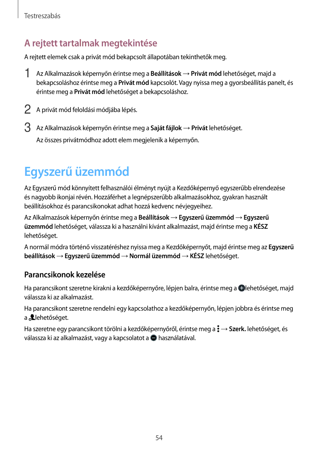 Samsung SM-A500FZSUPAN, SM-A500FZWUPRT manual Egyszerű üzemmód, Rejtett tartalmak megtekintése, Parancsikonok kezelése 