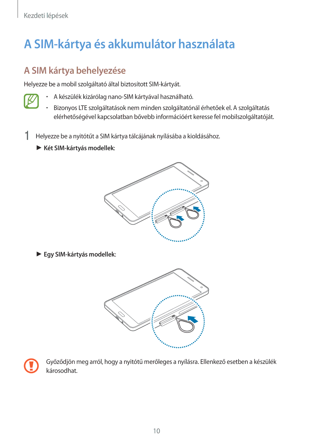 Samsung SM-A500FZDUATO, SM-A500FZWUPRT, SM-A500FZWUATO manual SIM-kártya és akkumulátor használata, SIM kártya behelyezése 