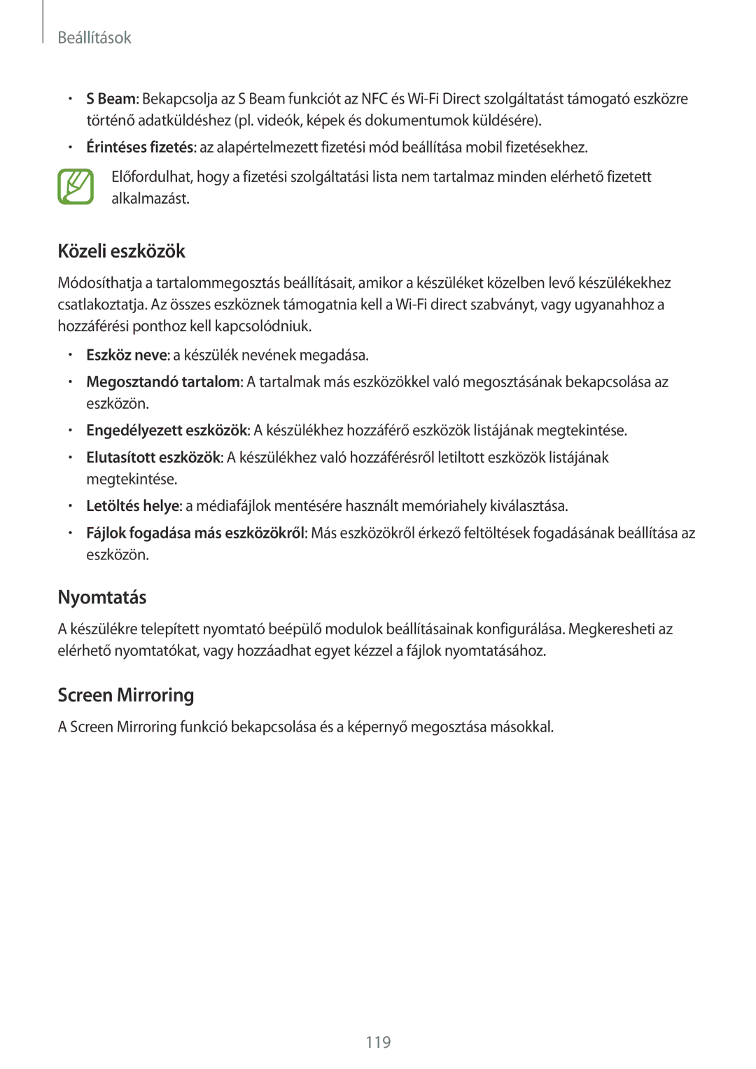 Samsung SM2A500FZWUO2C, SM-A500FZWUPRT, SM-A500FZWUATO, SM-A500FZKUCYO manual Közeli eszközök, Nyomtatás, Screen Mirroring 
