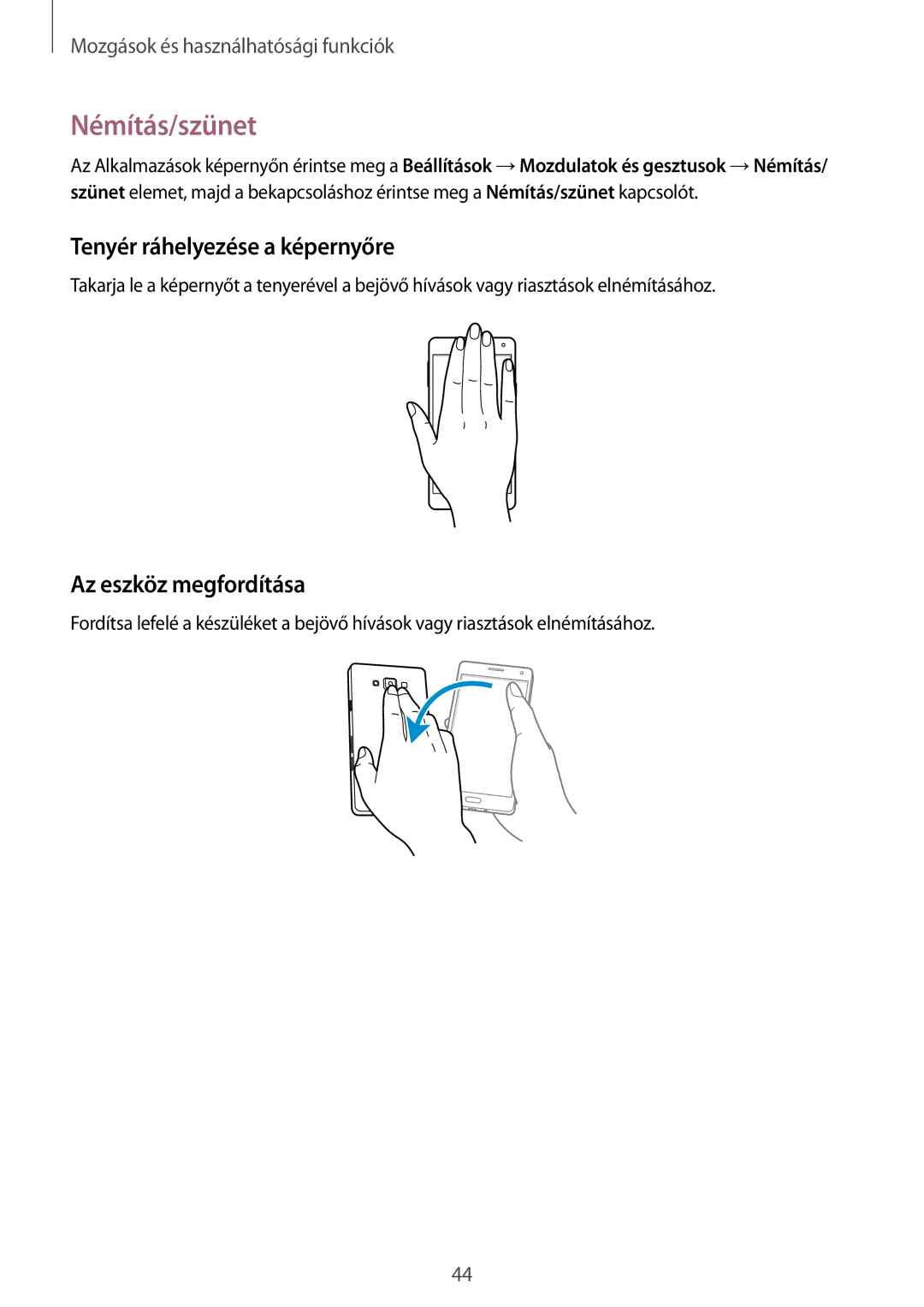 Samsung SM-A500FZSUXEH, SM-A500FZWUPRT manual Némítás/szünet, Tenyér ráhelyezése a képernyőre, Az eszköz megfordítása 