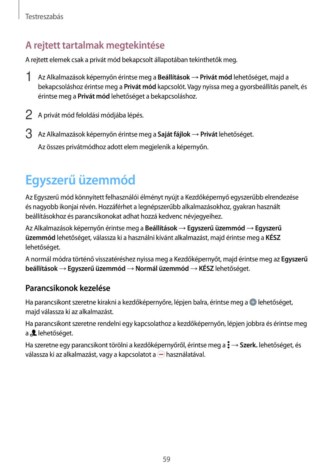 Samsung SM-A500FZDUAUT, SM-A500FZWUPRT manual Egyszerű üzemmód, Rejtett tartalmak megtekintése, Parancsikonok kezelése 