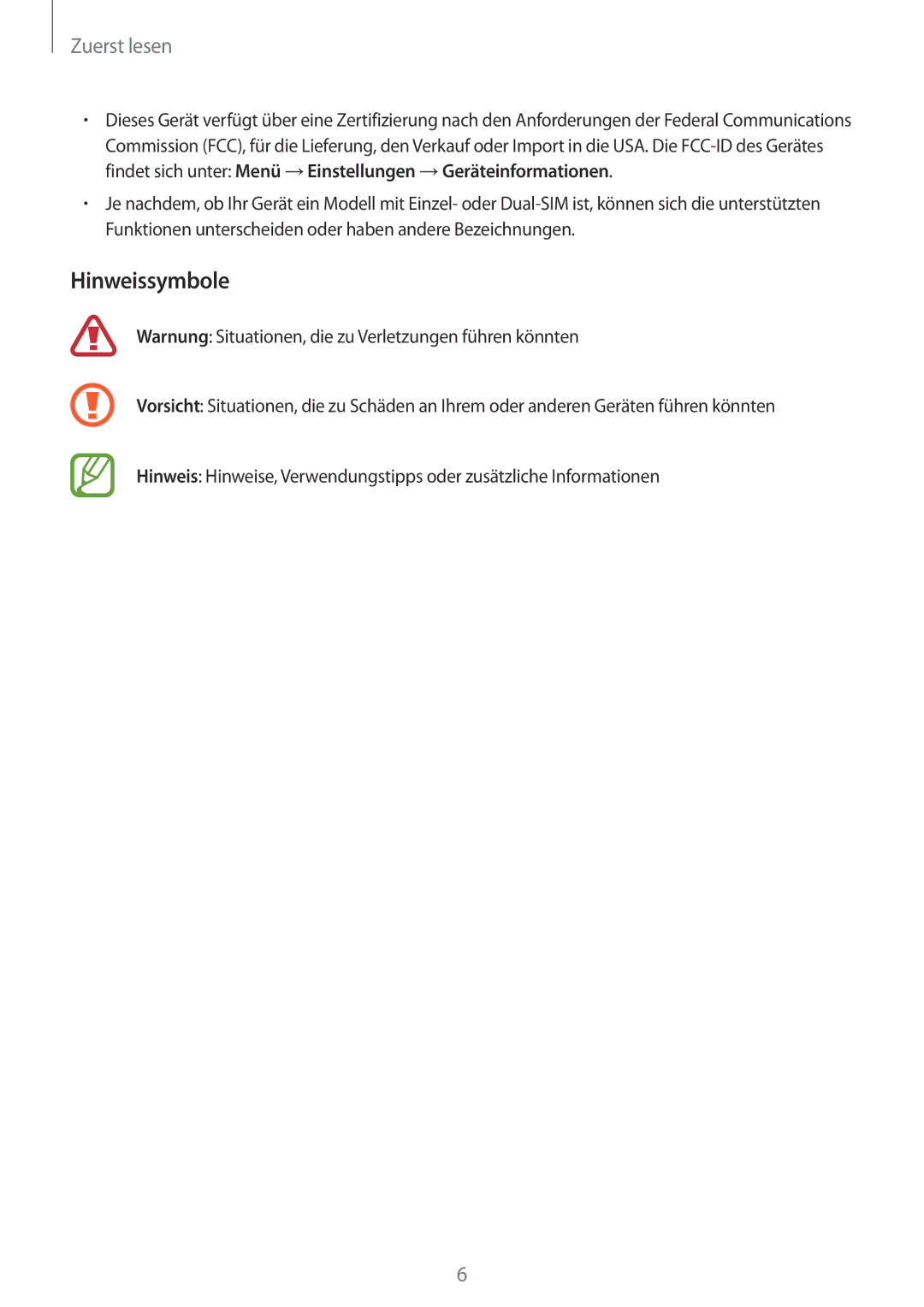 Samsung SM2A500FZDUVIA, SM-A500FZWUPRT, SM-A500FZWUDDE, SM-A500FZWUATO, SM-A500FZKUDPL manual Hinweissymbole, Zuerst lesen 