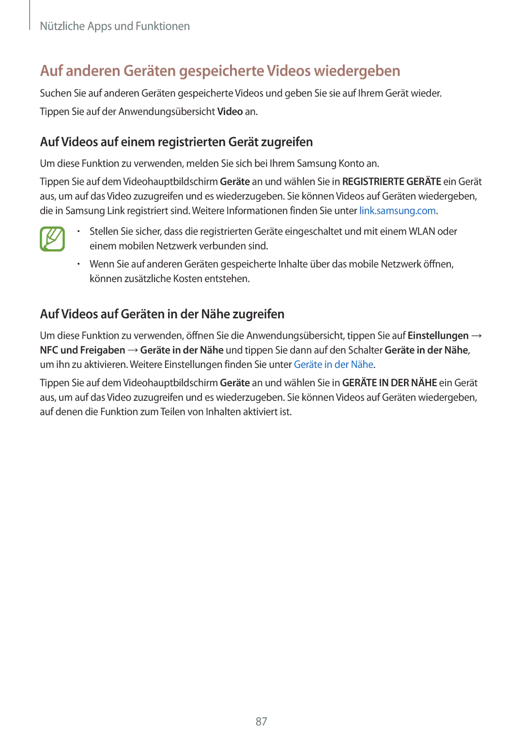 Samsung SM-A500FZWUSEB Auf anderen Geräten gespeicherte Videos wiedergeben, Auf Videos auf Geräten in der Nähe zugreifen 