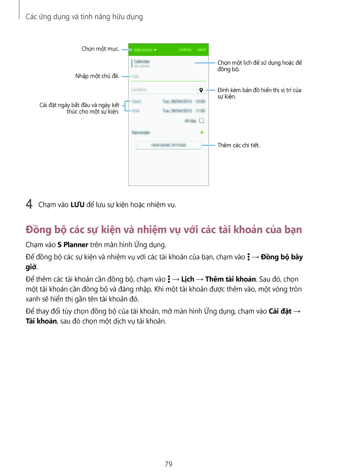 Samsung SM-A500HZKDXXV manual Đồng bộ các sự kiện và nhiệm vụ với các tài khoản của bạn, Các ứng dụng và tính năng hữu dụng 