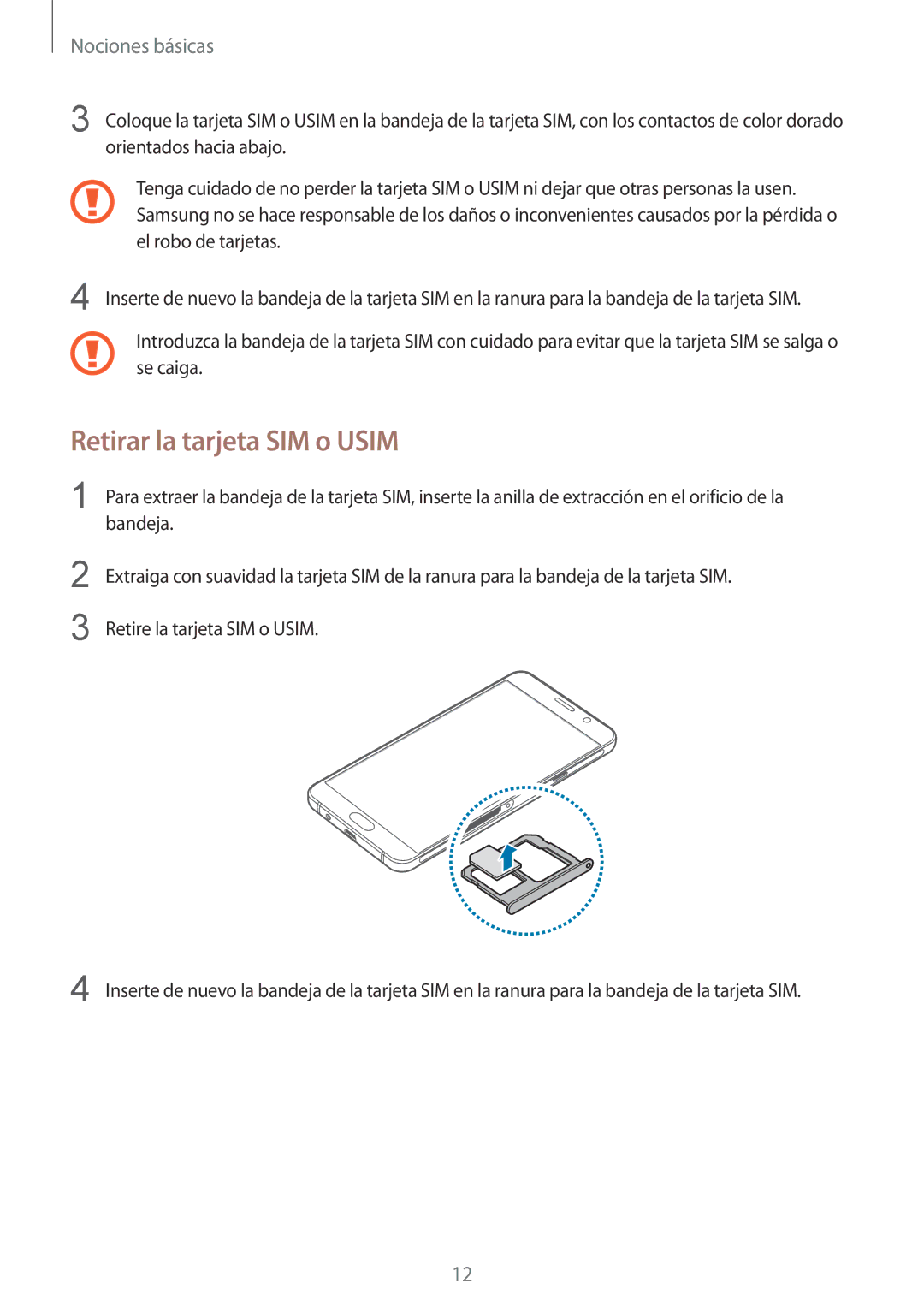 Samsung SM-A510FEDAPHE, SM-A510FZWAPHE, SM-A510FZKAPHE, SM-A510FZDAPHE manual Retirar la tarjeta SIM o Usim 