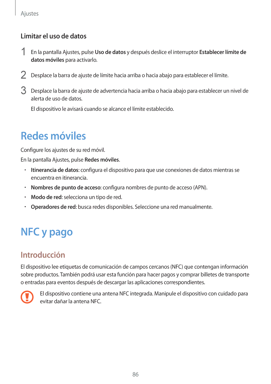 Samsung SM-A510FZKAPHE, SM-A510FEDAPHE, SM-A510FZWAPHE, SM-A510FZDAPHE Redes móviles, NFC y pago, Limitar el uso de datos 