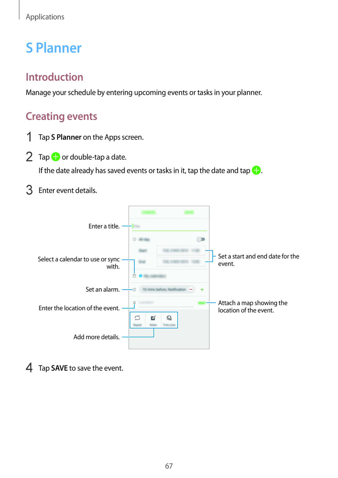 Samsung SM-A510FZDFXXV, SM-A510FEDFKSA, SM-A510FZKFKSA, SM-A510FZWFKSA Planner, Creating events, Tap Save to save the event 