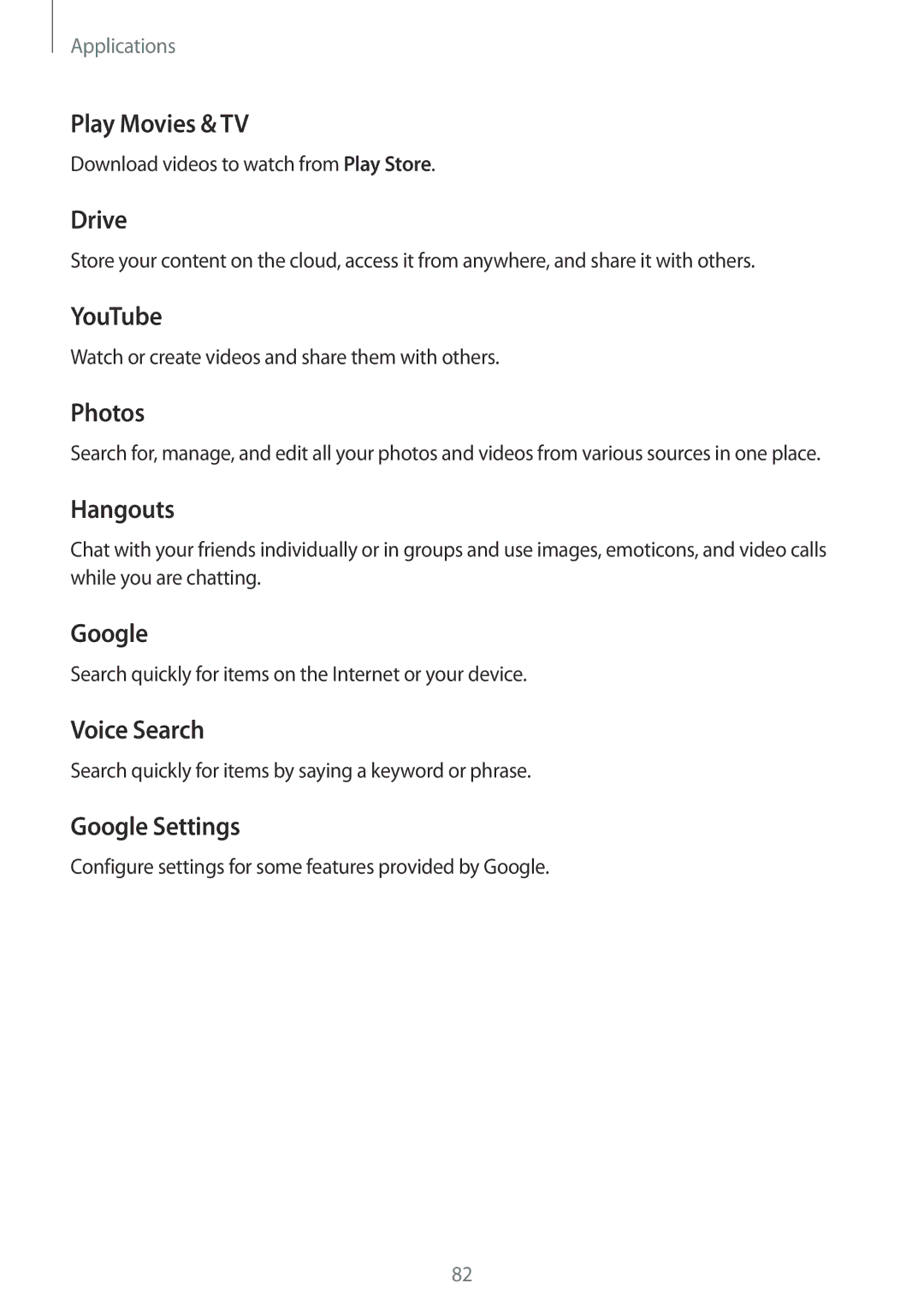 Samsung SM-A510FZKFXXV manual Play Movies & TV, Drive, YouTube, Photos, Hangouts, Voice Search, Google Settings 