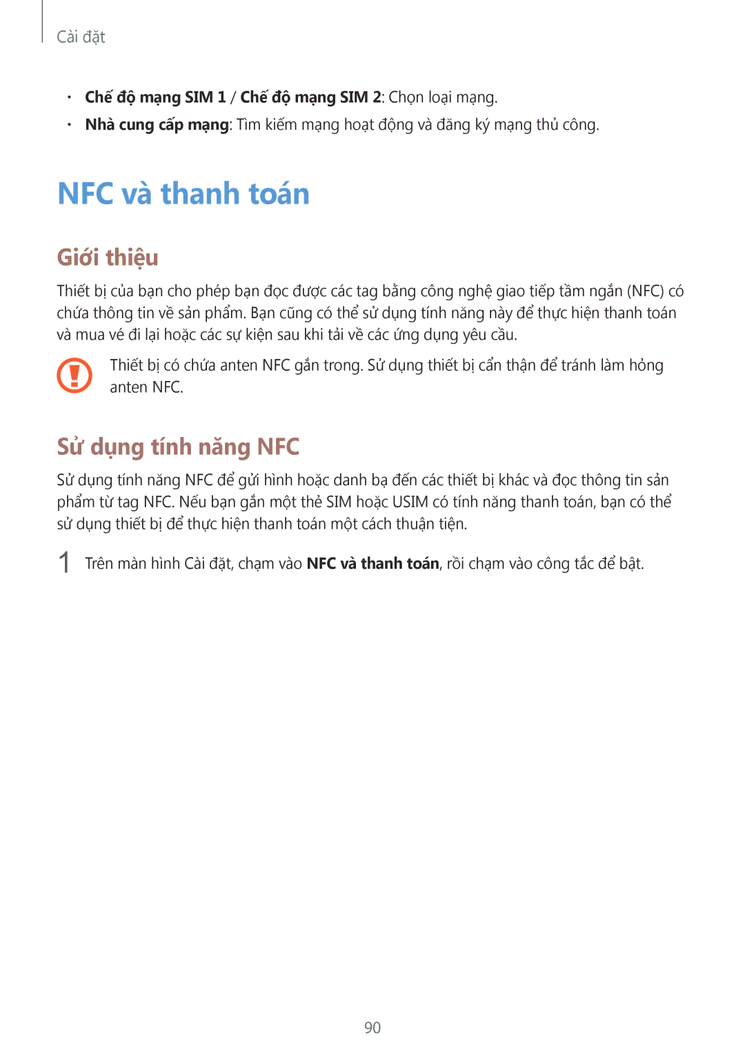 Samsung SM-A510FZDFXXV NFC và thanh toán, Sử dụng tính năng NFC, Chế độ mạng SIM 1 / Chế độ mạng SIM 2 Chọn loại mạng 