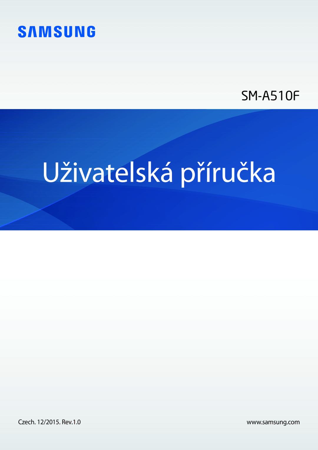 Samsung SM-A510FZWADBT, SM-A510FZDADBT, SM-A510FZKADBT, SM-A510FEDADBT, SM-A510FZKAXEF manual English /2015. Rev.1.2 