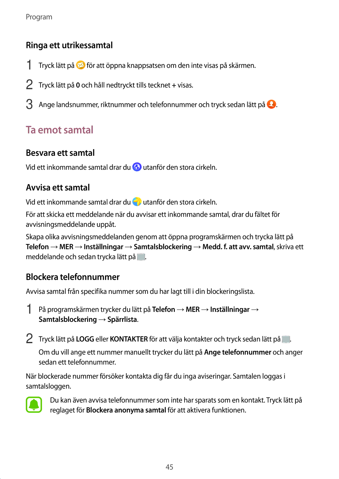 Samsung SM-A510FZKANEE, SM-A510FZWANEE manual Ta emot samtal, Ringa ett utrikessamtal, Besvara ett samtal, Avvisa ett samtal 