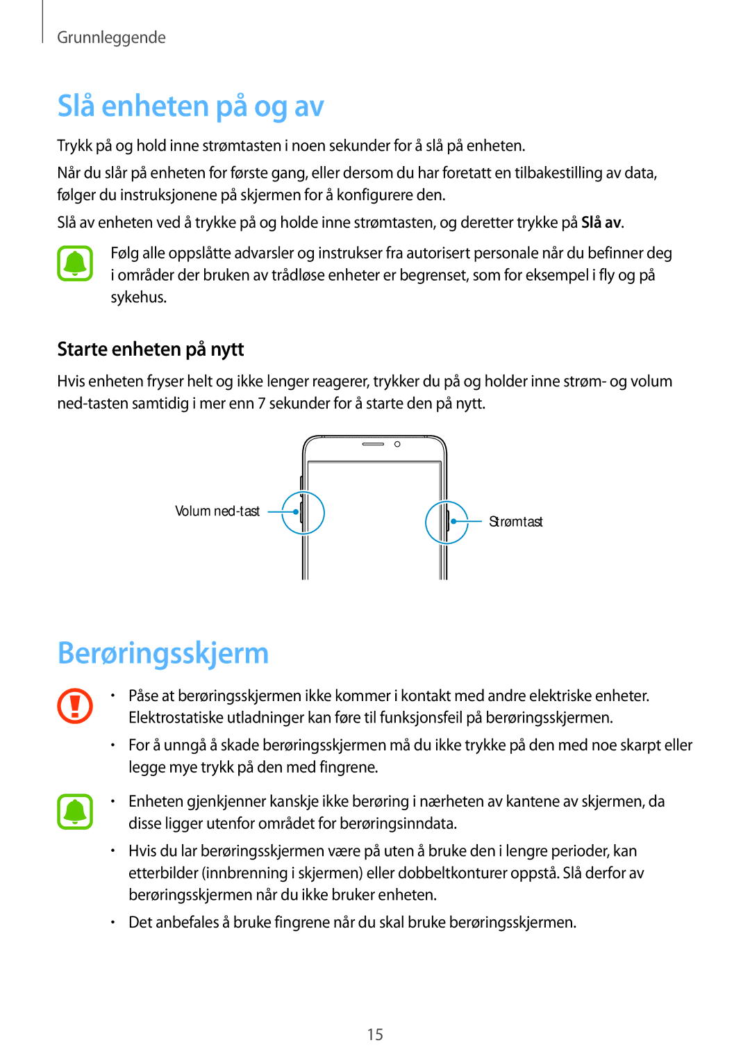 Samsung SM-A510FZKANEE, SM-A510FZWANEE, SM-A510FZDANEE manual Slå enheten på og av, Berøringsskjerm, Starte enheten på nytt 