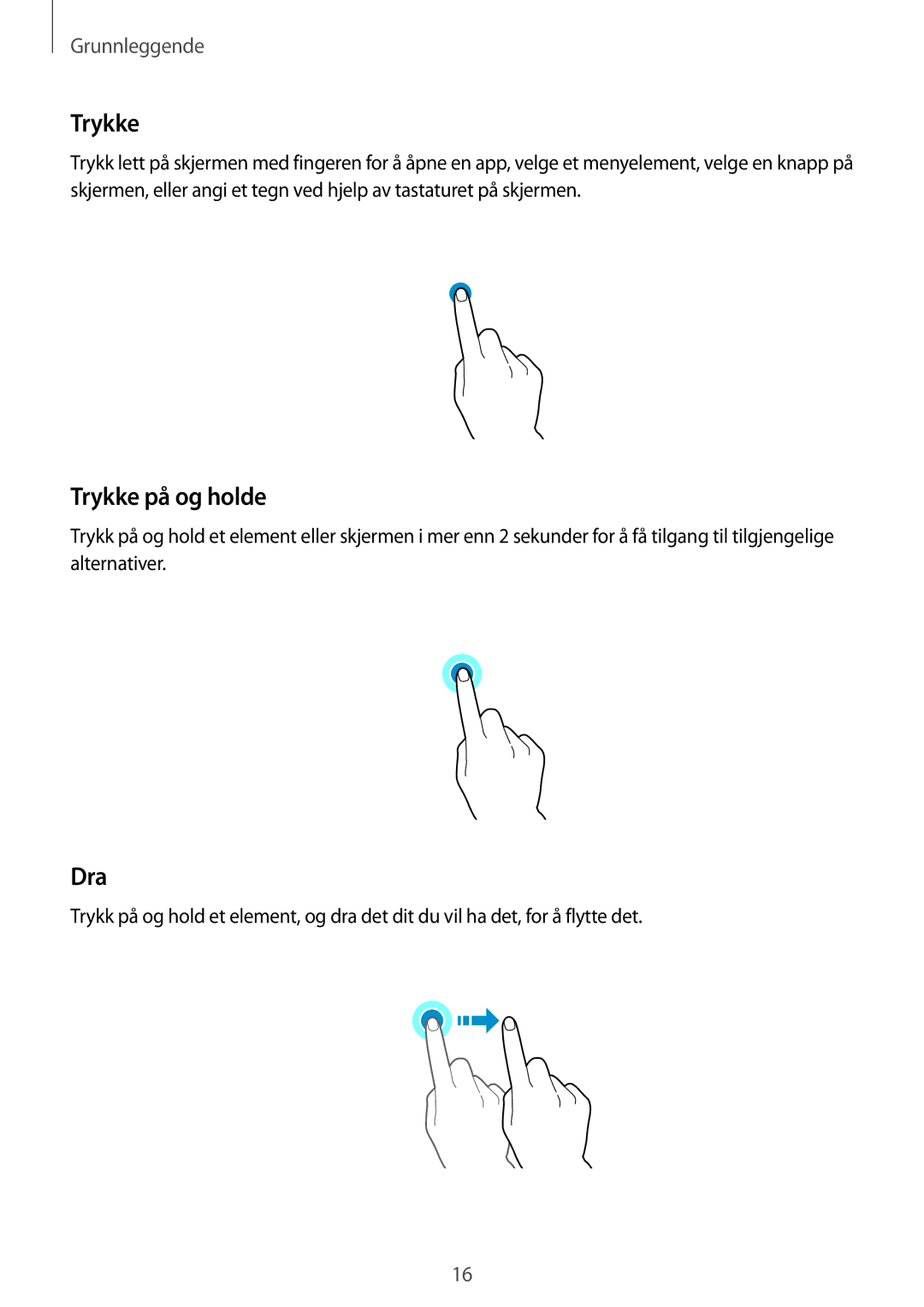 Samsung SM-A510FZWANEE, SM-A510FZKANEE, SM-A510FZDANEE manual Trykke på og holde, Dra 