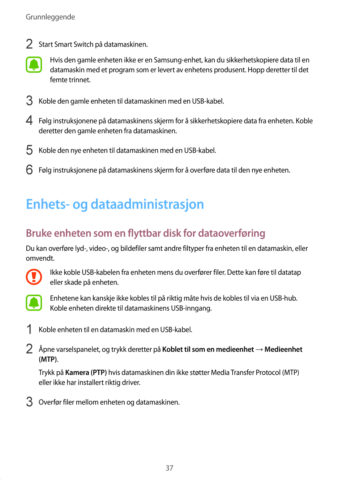 Samsung SM-A510FZWANEE manual Enhets- og dataadministrasjon, Bruke enheten som en flyttbar disk for dataoverføring 