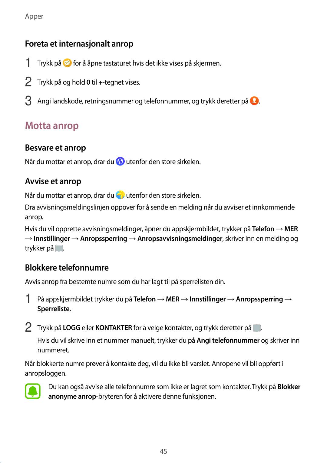 Samsung SM-A510FZKANEE, SM-A510FZWANEE manual Motta anrop, Foreta et internasjonalt anrop, Besvare et anrop, Avvise et anrop 