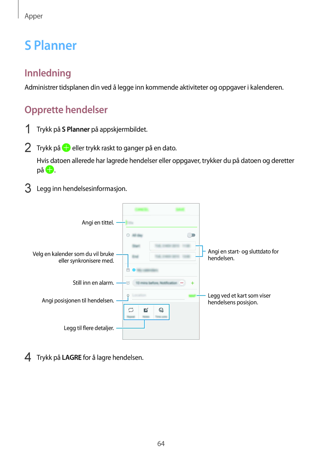 Samsung SM-A510FZWANEE, SM-A510FZKANEE, SM-A510FZDANEE manual Planner, Opprette hendelser 