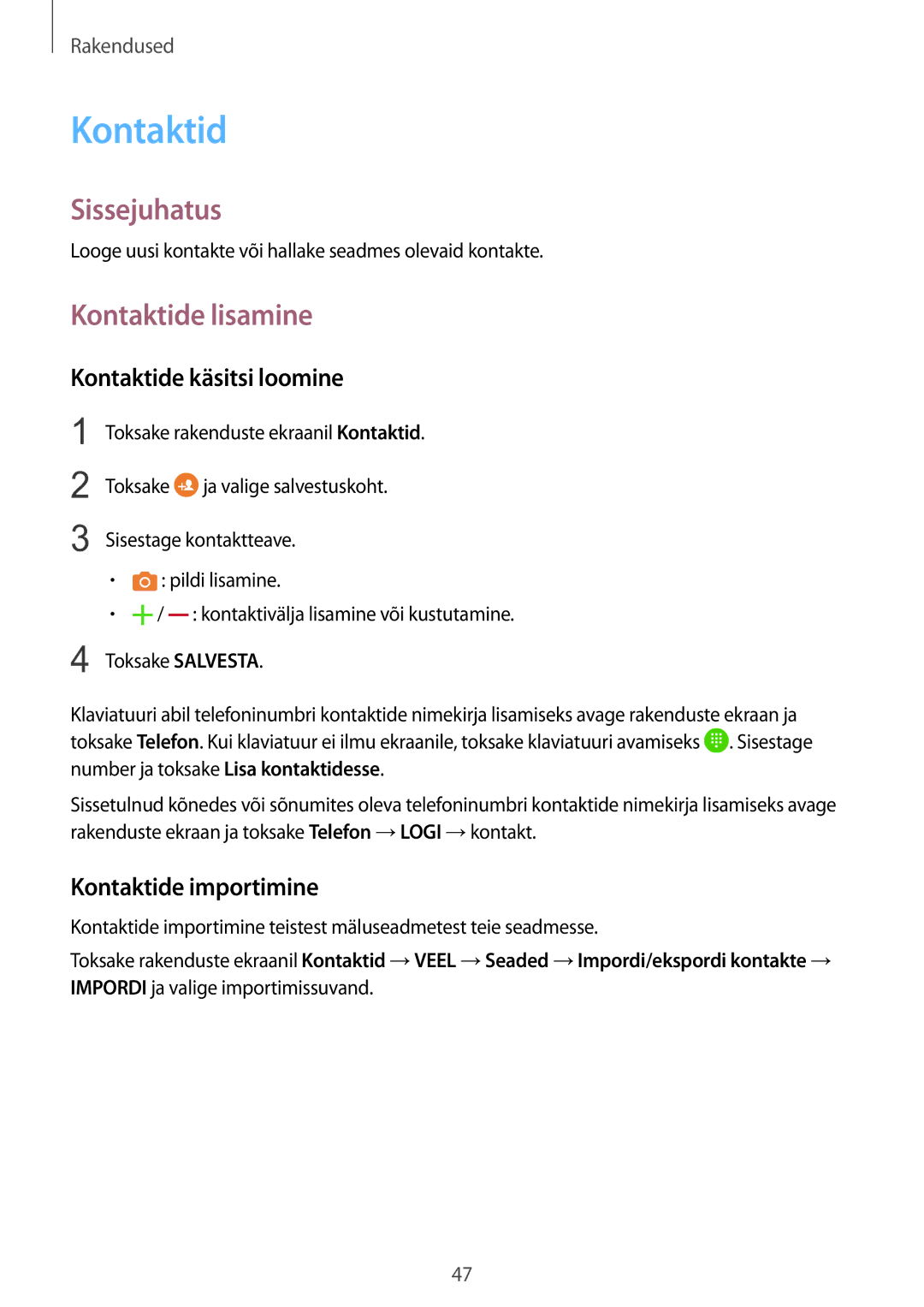 Samsung SM-A510FZDASEB, SM-A510FZKASEB manual Kontaktide lisamine, Kontaktide käsitsi loomine, Kontaktide importimine 