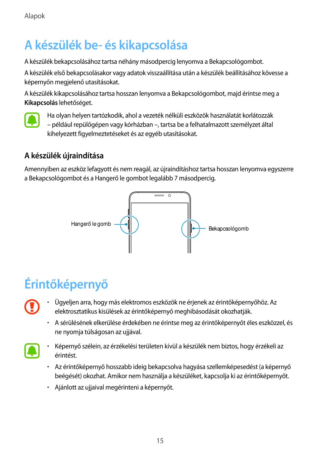 Samsung SM-A510FZWAXEH, SM-A510FZDAXEH, SM-A510FZKAXEH Készülék be- és kikapcsolása, Érintőképernyő, Készülék újraindítása 