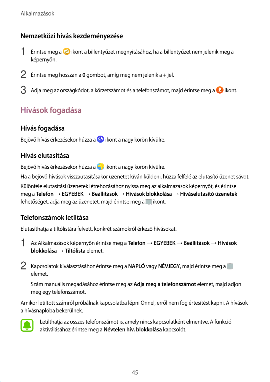 Samsung SM-A510FZWAXEH manual Hívások fogadása, Nemzetközi hívás kezdeményezése, Hívás fogadása, Hívás elutasítása 