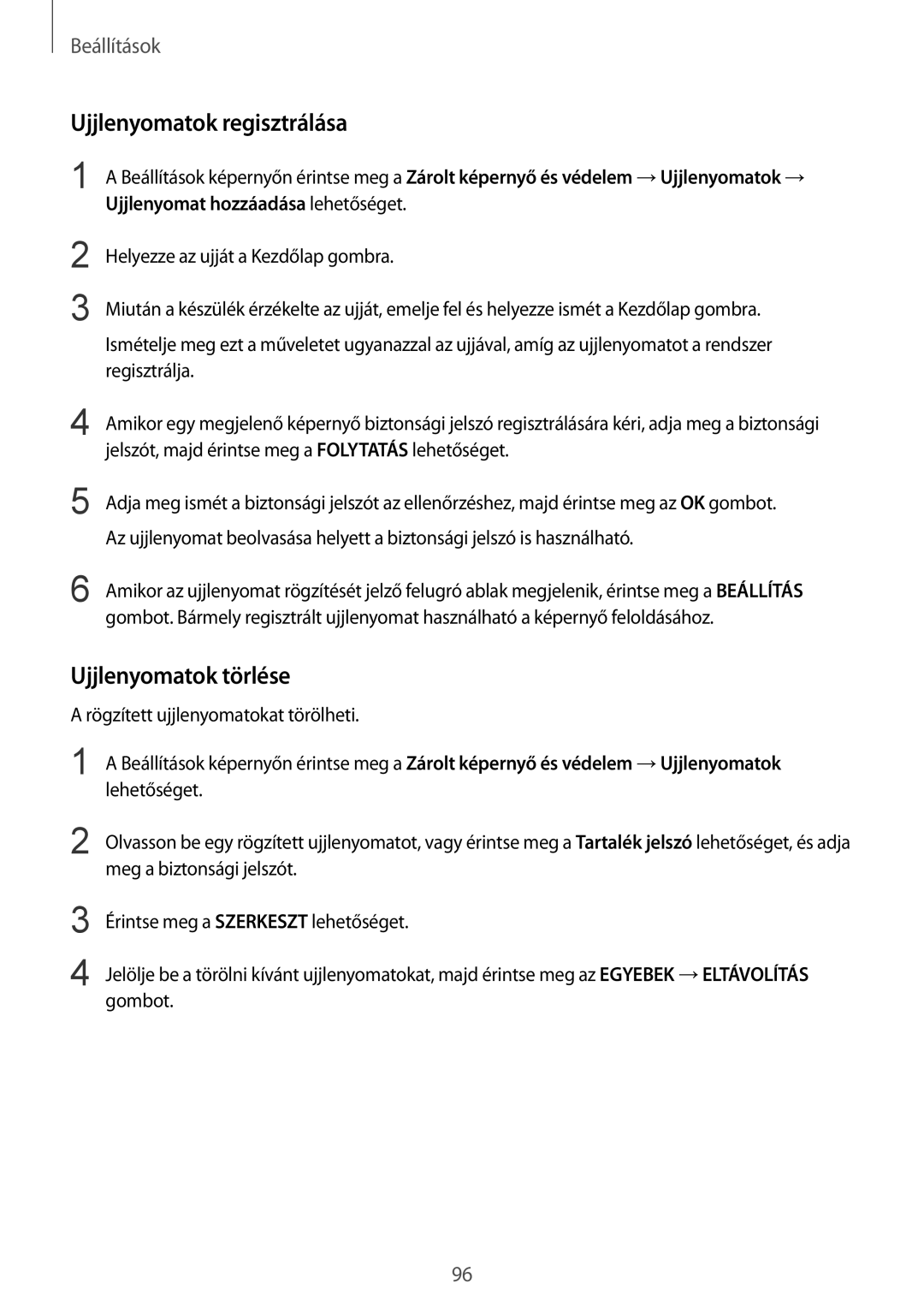 Samsung SM-A510FZWAXEH, SM-A510FZDAXEH, SM-A510FZKAXEH manual Ujjlenyomatok regisztrálása, Ujjlenyomatok törlése 