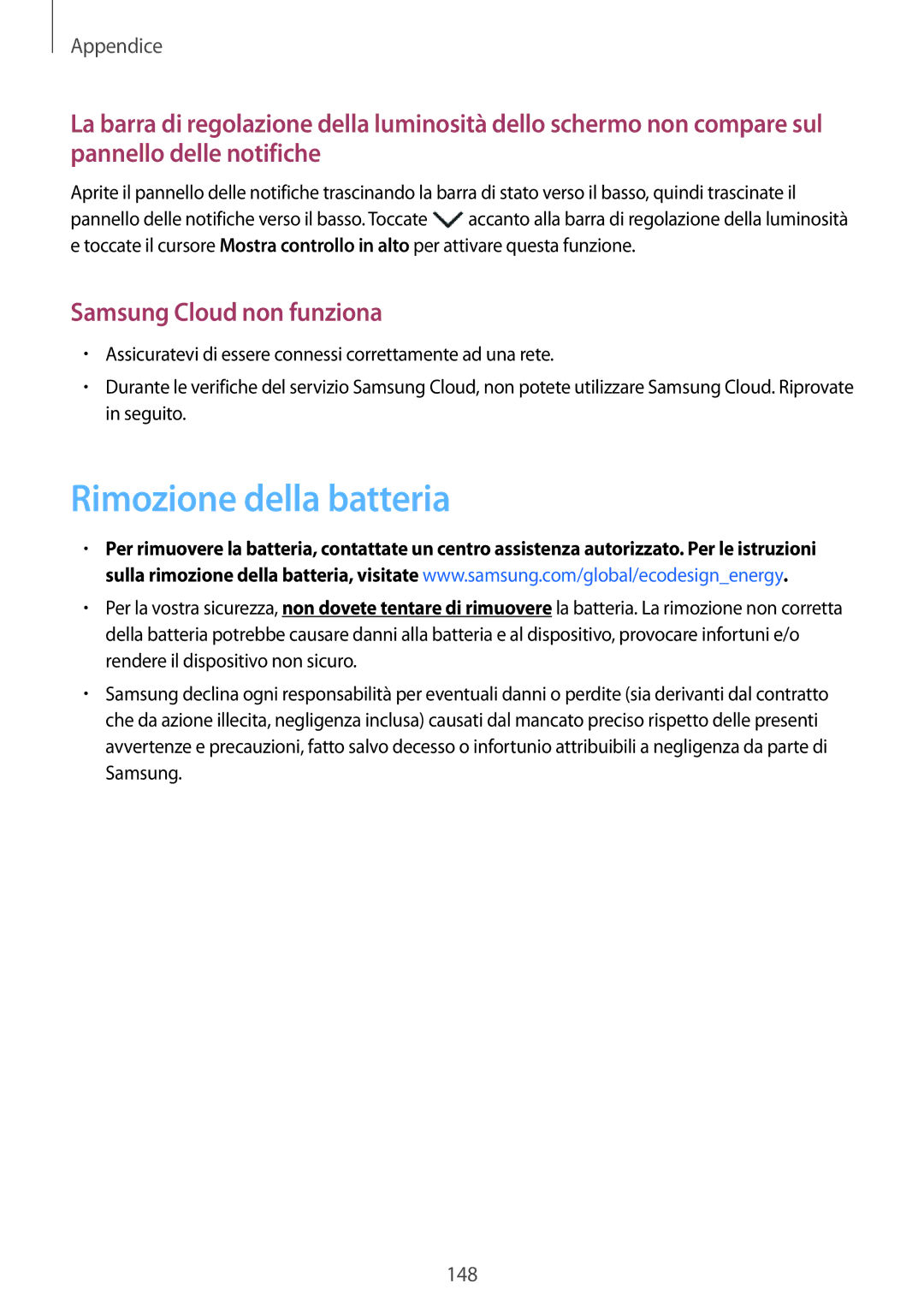 Samsung SM-A520FZKAITV, SM-A520FZBAITV, SM-A320FZBNITV, SM-A320FZINITV Rimozione della batteria, Samsung Cloud non funziona 