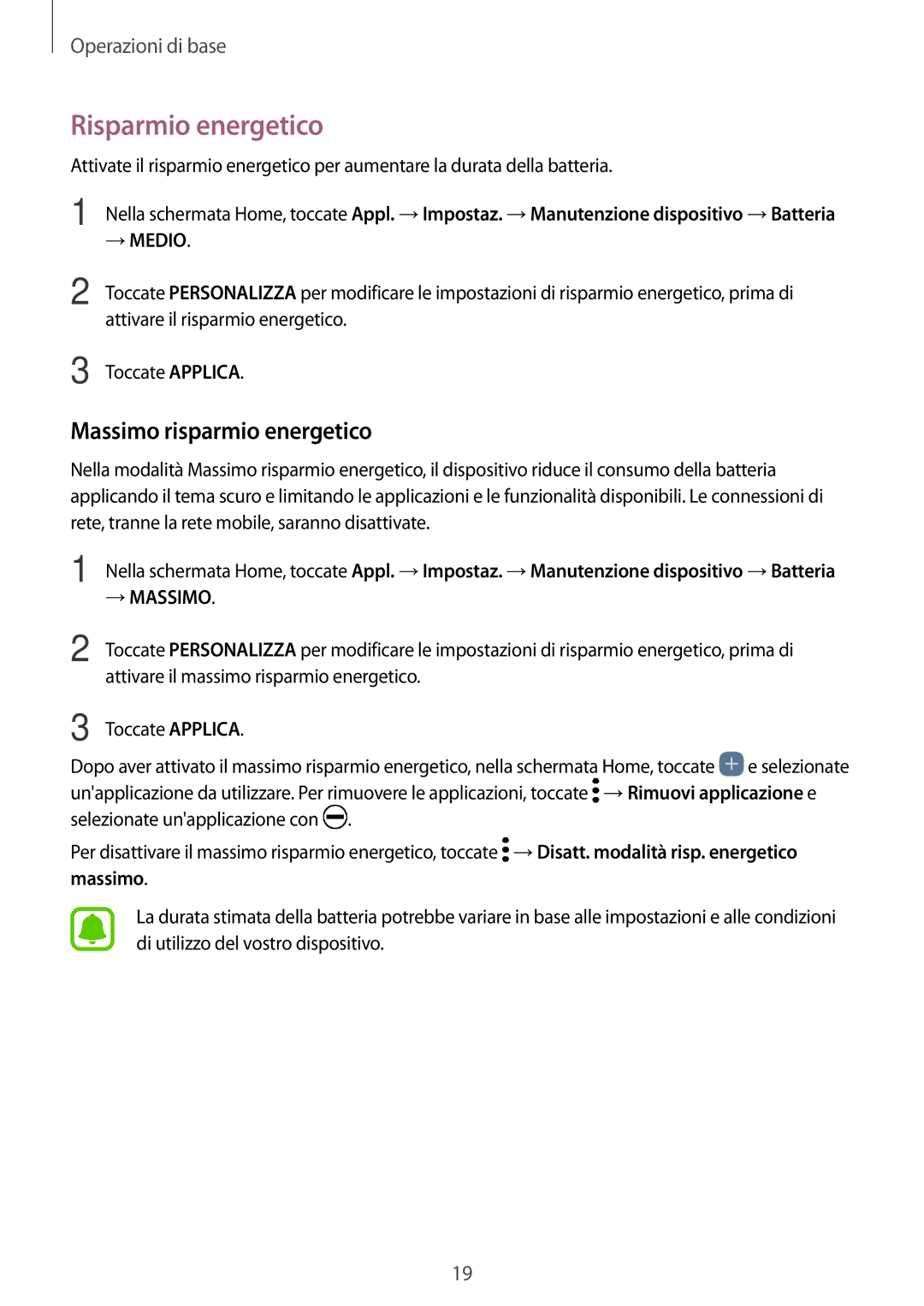 Samsung SM-A520FZIAITV, SM-A520FZBAITV, SM-A520FZDAITV, SM-A520FZKAITV Risparmio energetico, Massimo risparmio energetico 