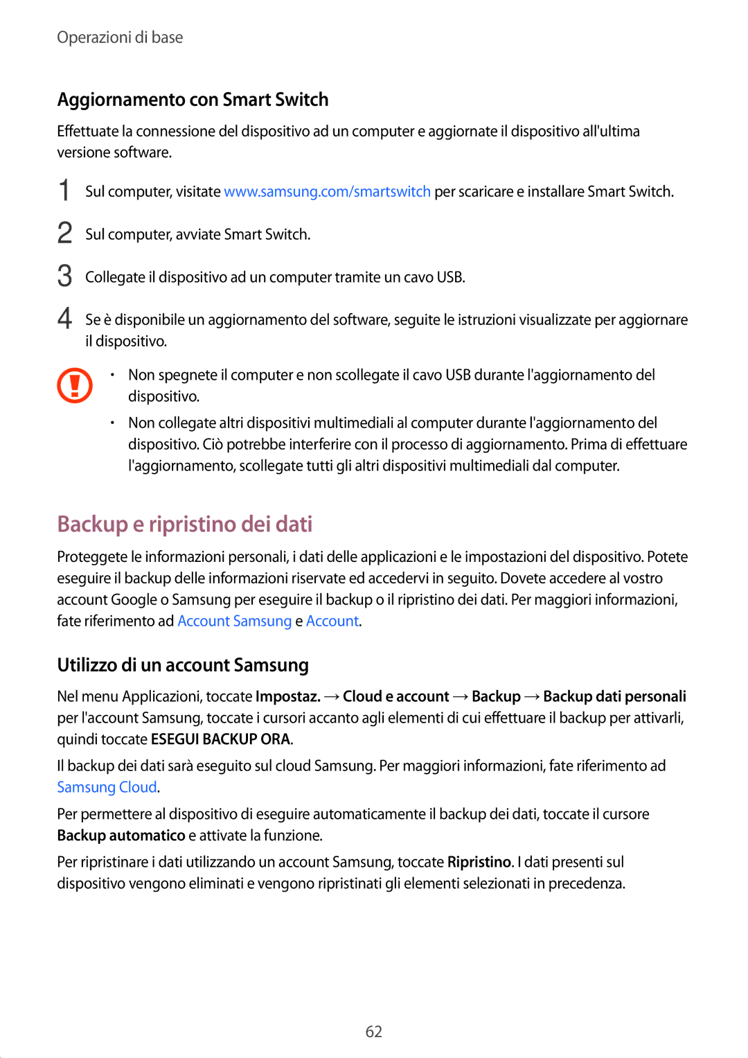 Samsung SM-A520FZKAITV manual Backup e ripristino dei dati, Aggiornamento con Smart Switch, Utilizzo di un account Samsung 