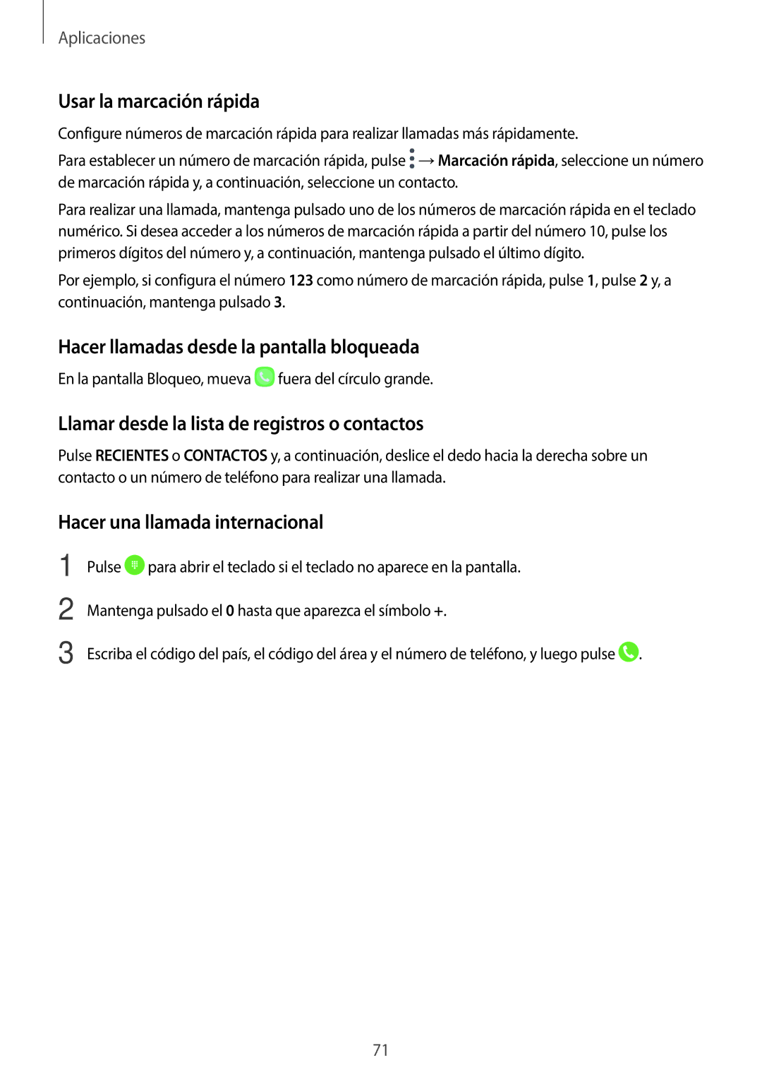 Samsung SM-A520FZBAPHE, SM-A520FZDAPHE, SM-A520FZKAPHE Usar la marcación rápida, Hacer llamadas desde la pantalla bloqueada 