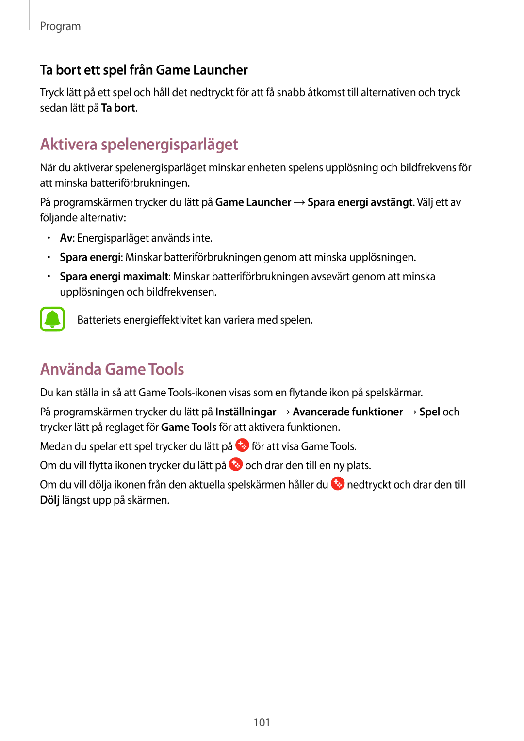 Samsung SM-A520FZKANEE manual Aktivera spelenergisparläget, Använda Game Tools, Ta bort ett spel från Game Launcher 