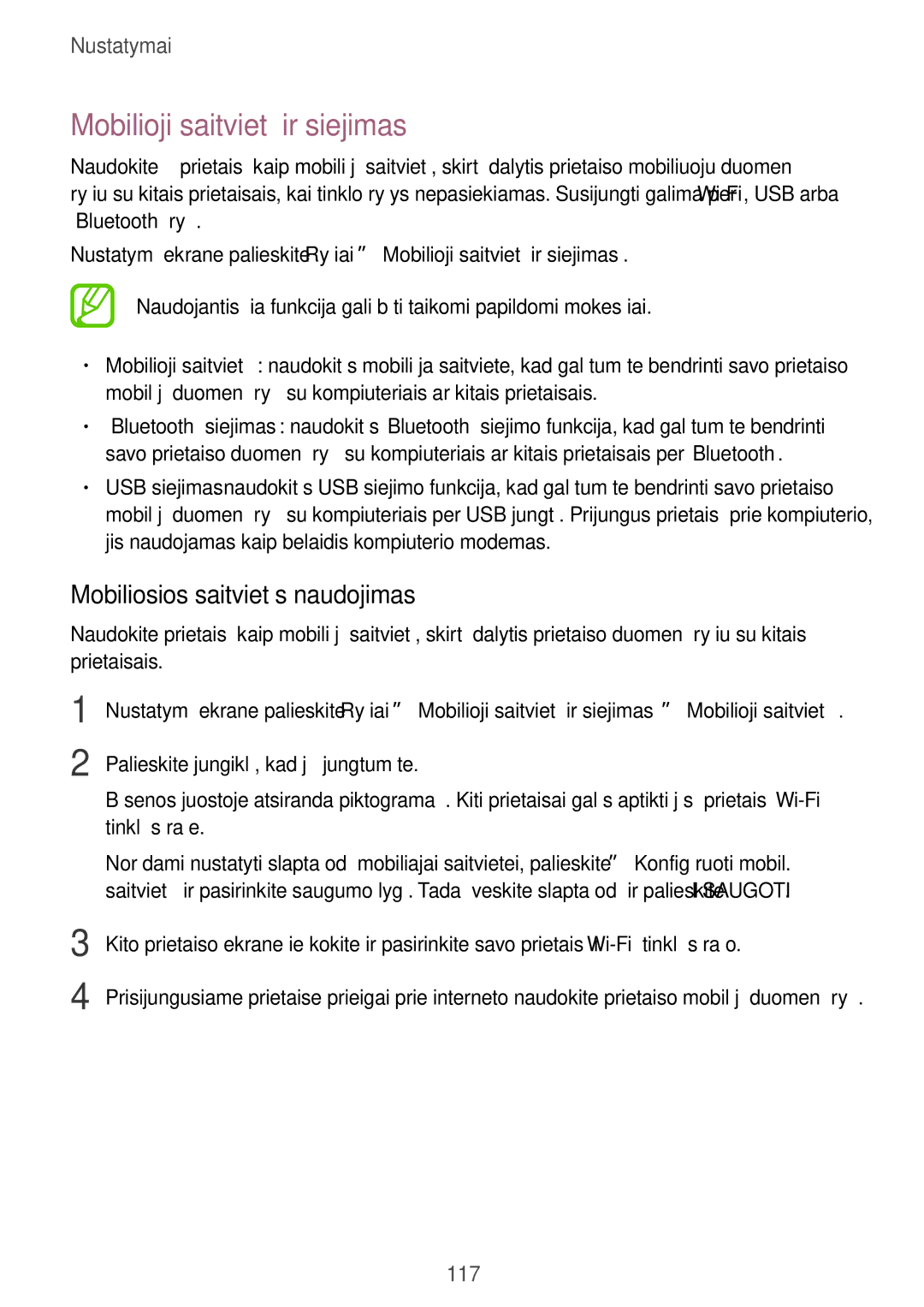 Samsung SM-A520FZDASEB, SM-A520FZIASEB, SM-A320FZKNSEB Mobilioji saitvietė ir siejimas, Mobiliosios saitvietės naudojimas 