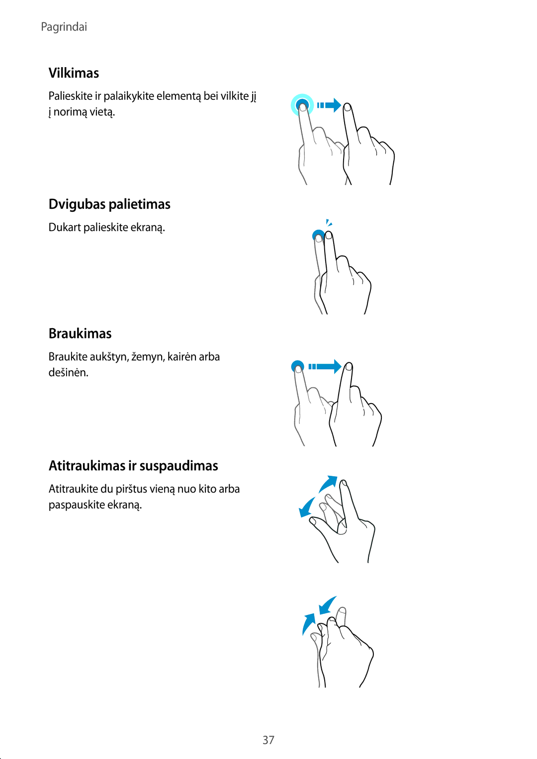 Samsung SM-A320FZKNSEB, SM-A520FZIASEB manual Vilkimas, Dvigubas palietimas, Braukimas, Atitraukimas ir suspaudimas 