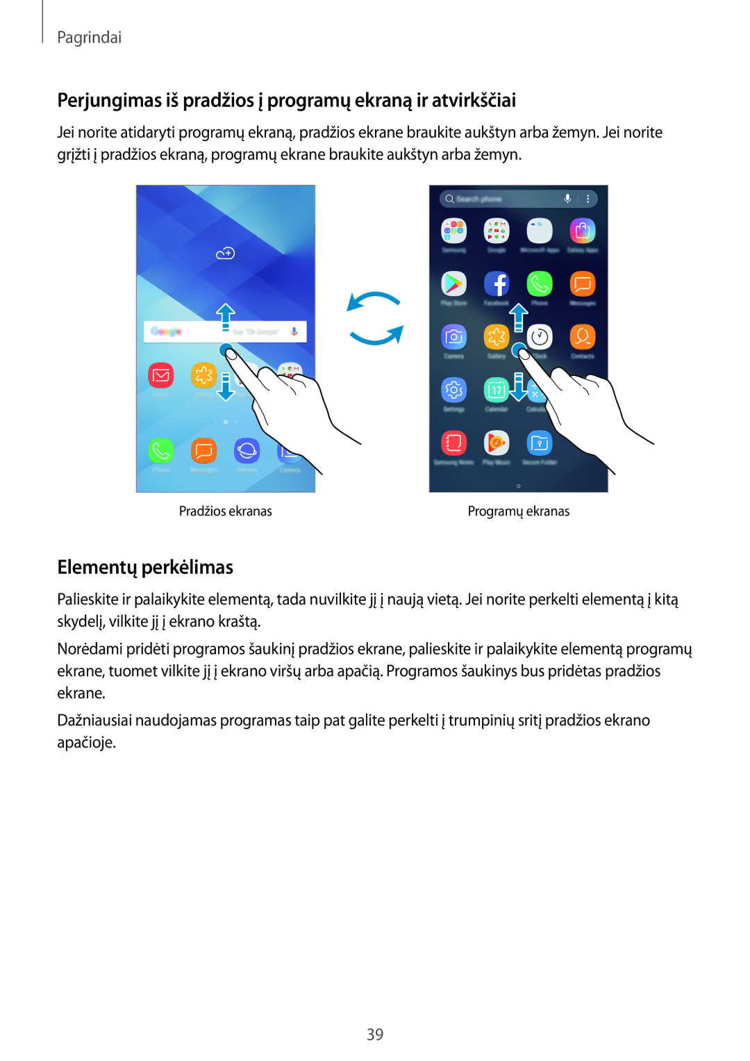 Samsung SM-A520FZDASEB, SM-A520FZIASEB manual Perjungimas iš pradžios į programų ekraną ir atvirkščiai, Elementų perkėlimas 