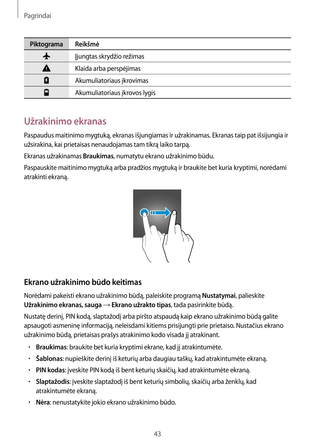 Samsung SM-A320FZKNSEB, SM-A520FZIASEB, SM-A320FZINSEB, SM-A520FZDASEB Užrakinimo ekranas, Ekrano užrakinimo būdo keitimas 