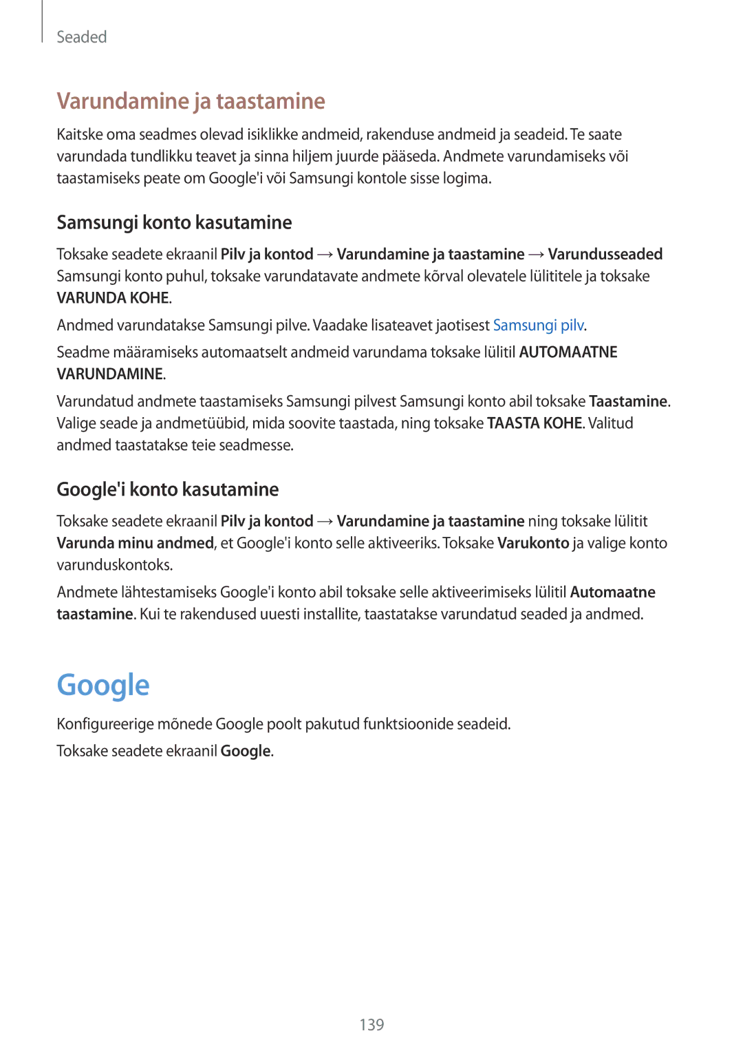 Samsung SM-A320FZKNSEB, SM-A520FZIASEB Varundamine ja taastamine, Samsungi konto kasutamine, Googlei konto kasutamine 