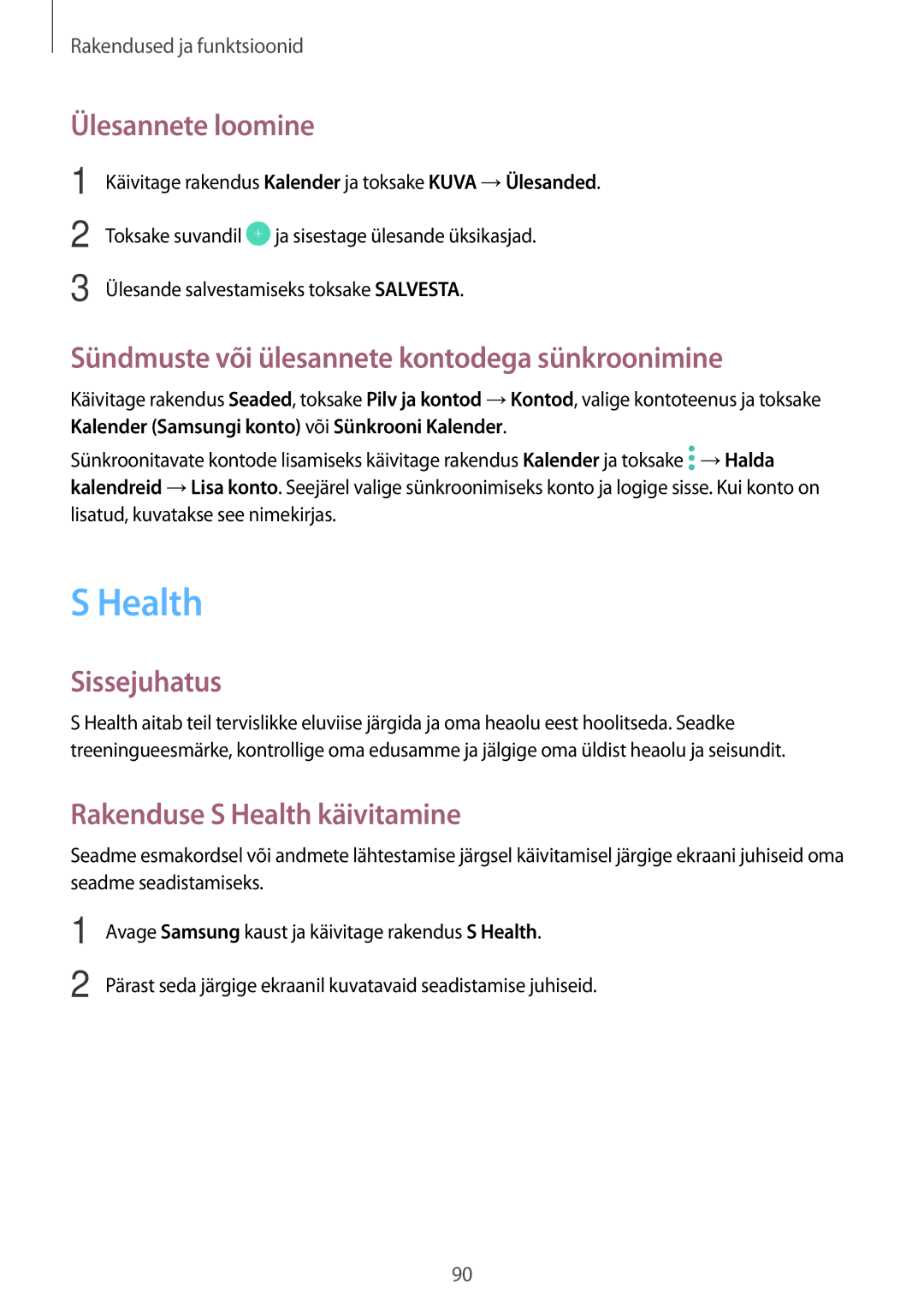 Samsung SM-A520FZIASEB, SM-A320FZKNSEB manual Health, Ülesannete loomine, Sündmuste või ülesannete kontodega sünkroonimine 