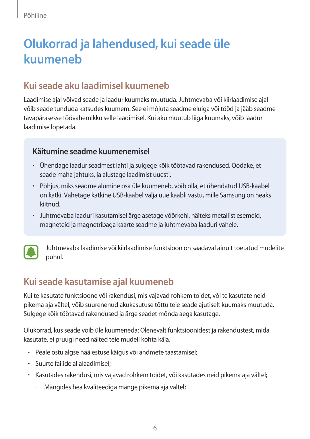 Samsung SM-A520FZIASEB, SM-A520FZDASEB Olukorrad ja lahendused, kui seade üle kuumeneb, Kui seade aku laadimisel kuumeneb 