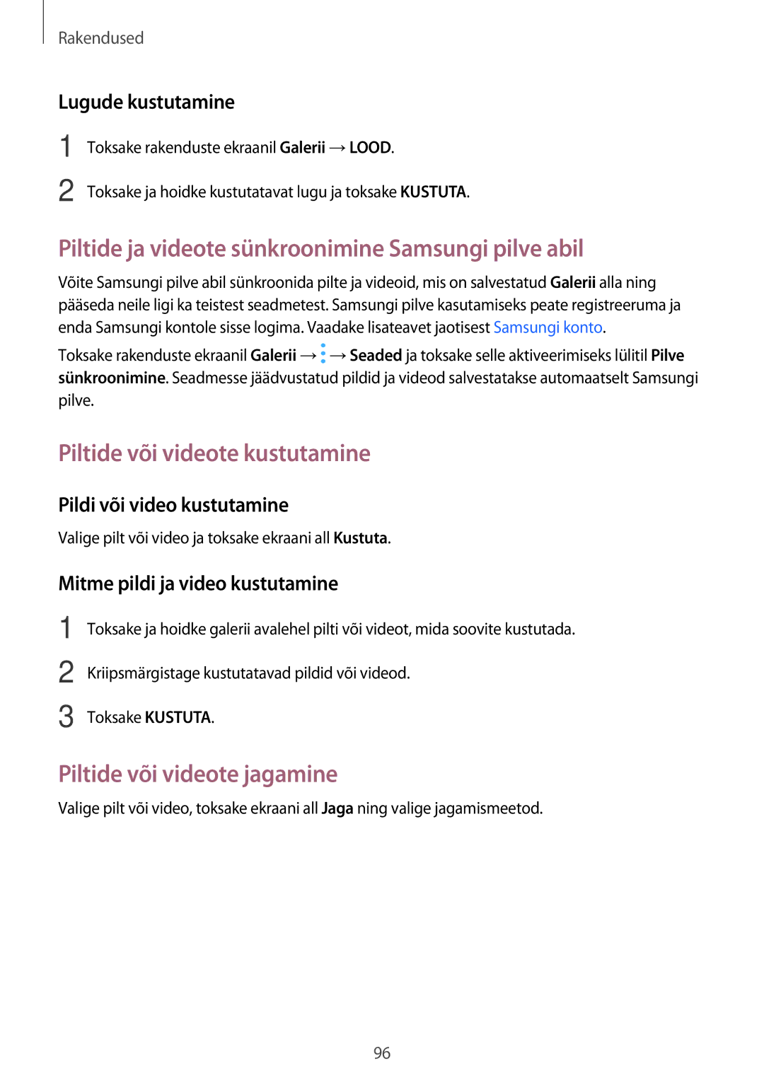 Samsung SM-A520FZIASEB manual Piltide ja videote sünkroonimine Samsungi pilve abil, Piltide või videote kustutamine 