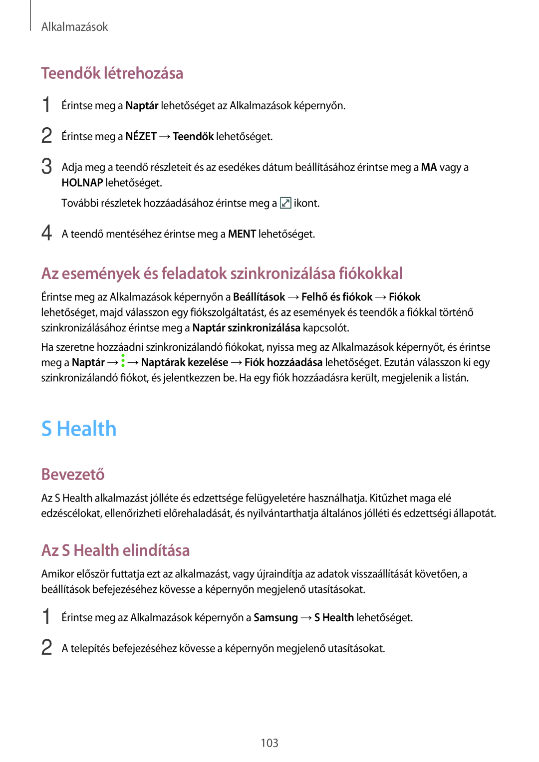 Samsung SM-A520FZKAXEH manual Health, Teendők létrehozása, Az események és feladatok szinkronizálása fiókokkal 