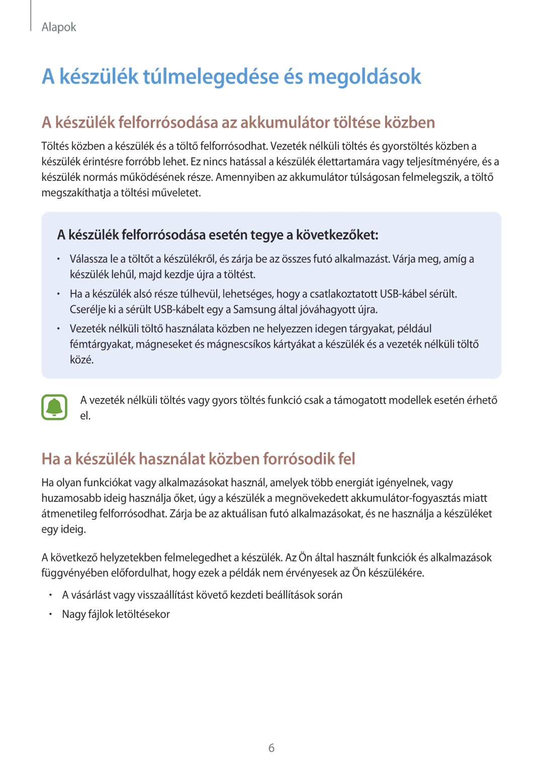 Samsung SM-A520FZKAXEH manual Készülék túlmelegedése és megoldások, Készülék felforrósodása az akkumulátor töltése közben 