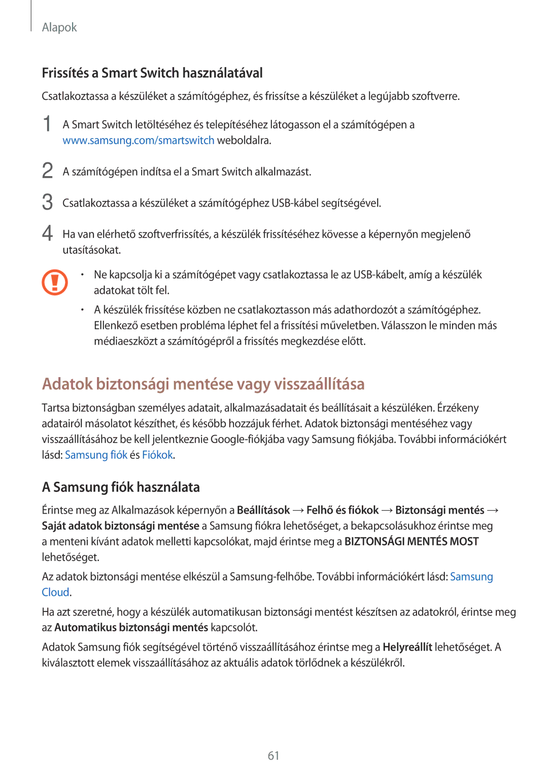 Samsung SM-A520FZKAXEH manual Adatok biztonsági mentése vagy visszaállítása, Frissítés a Smart Switch használatával 