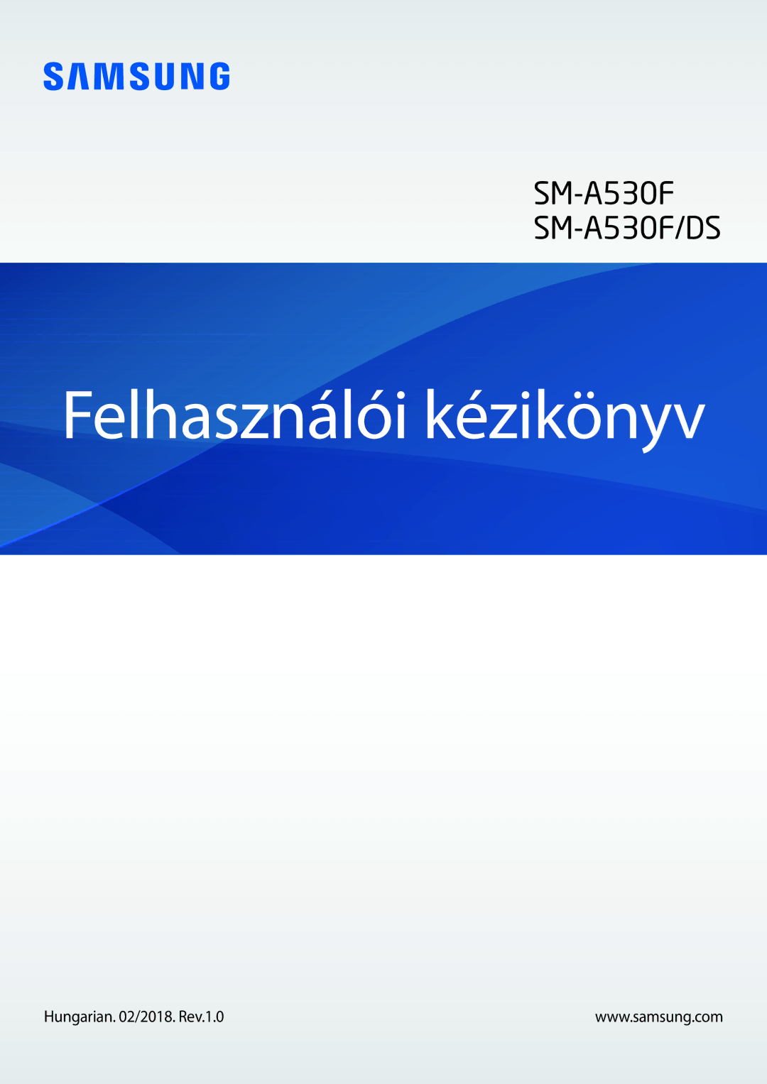 Samsung SM-A530FZKDXEH, SM-A530FZDDXEH, SM-A530FZVDXEH manual Felhasználói kézikönyv, Hungarian /2018. Rev.1.0 