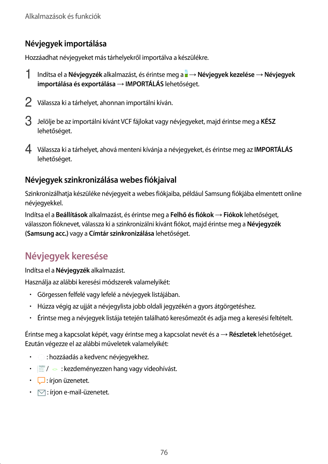 Samsung SM-A530FZKAPAN manual Névjegyek keresése, Névjegyek importálása, Névjegyek szinkronizálása webes fiókjaival 