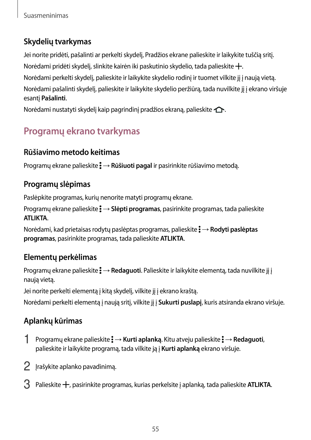 Samsung SM-A700FZWASEB, SM-A700FZDASEB, SM-A700FZKASEB manual Programų ekrano tvarkymas 