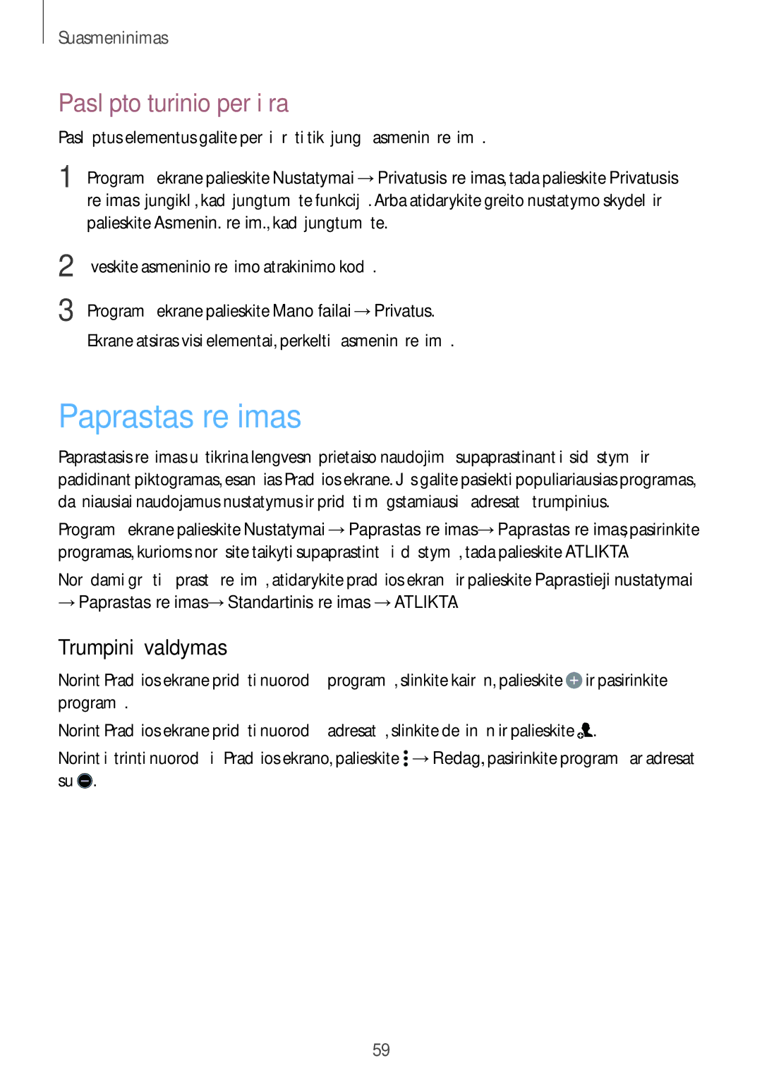 Samsung SM-A700FZKASEB, SM-A700FZDASEB, SM-A700FZWASEB Paprastas režimas, Paslėpto turinio peržiūra, Trumpinių valdymas 